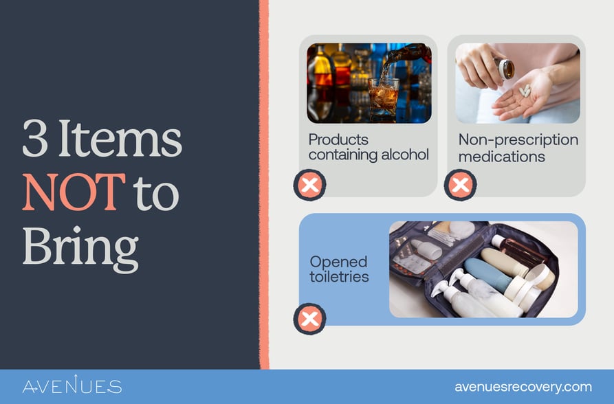 Infographic of 3 items not to bring as Avenues Recovery explores what to bring to rehab